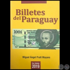 BILLETES DEL PARAGUAY - 5ta. Edicin 2019